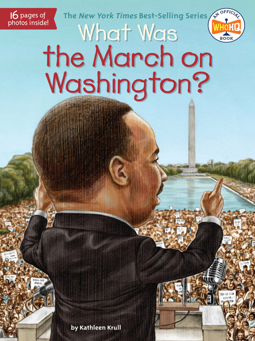 Title details for What Was the March on Washington? by Kathleen Krull - Wait list